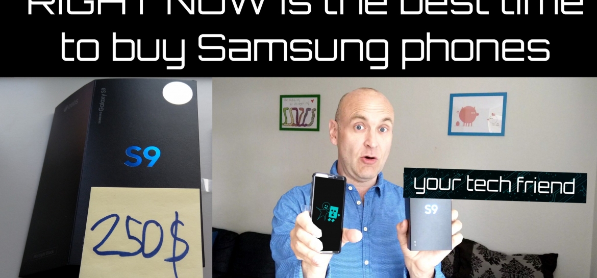 RIGHT NOW is the best time to buy Samsung phones