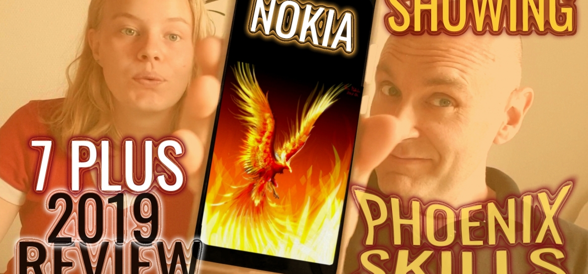 NOKIA 7 Plus 2019 Review - Nokia showing Phoenix skills + GIVEAWAY