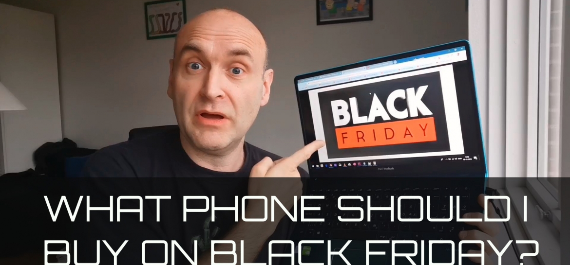 What phone should I buy on Black Friday