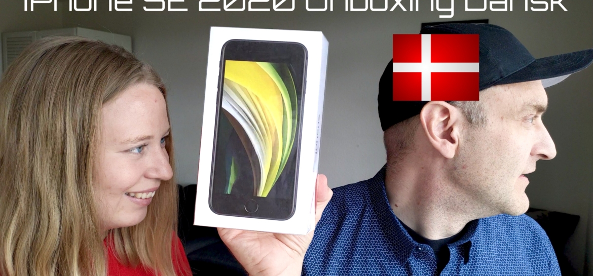 iPhone SE 2020 Unboxing Dansk